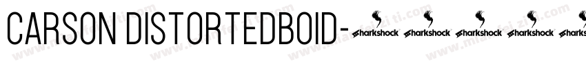 carson DistortedBoid字体转换